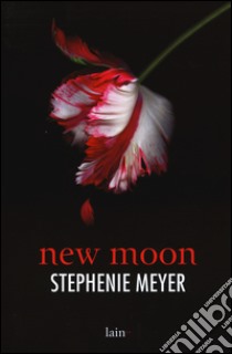 New moon libro di Meyer Stephenie