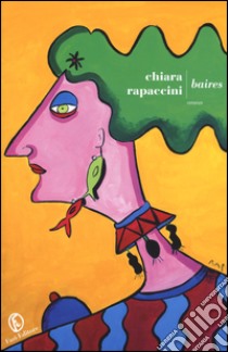 Baires libro di Rapaccini Chiara