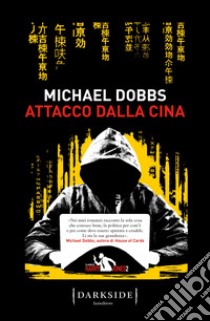 Attacco dalla Cina. La serie di Harry Jones libro di Dobbs Michael