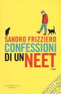 Confessioni di un neet libro di Frizziero Sandro