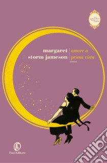 Amore a prima vista. Lo specchio nel buio. Vol. 2 libro di Storm Jameson Margaret