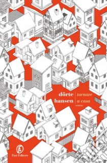 Tornare a casa libro di Hansen Dörte