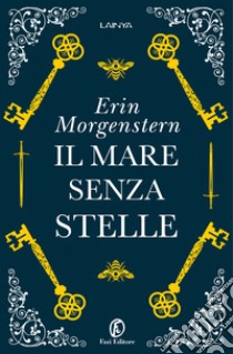 Il mare senza stelle libro di Morgenstern Erin