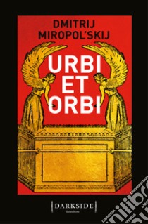 Urbi et orbi libro di Miropol'skij Dmitrij