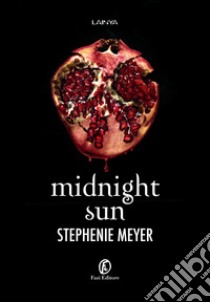 Midnight sun libro di Meyer Stephenie