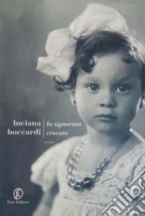 La signorina Crovato libro di Boccardi Luciana