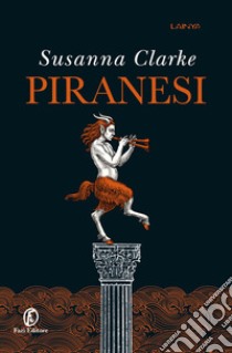 Piranesi libro di Clarke Susanna