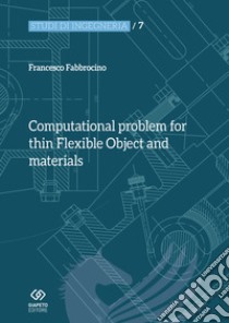 Computational problem for thin flexible object and mat libro di Fabbrocino Francesco