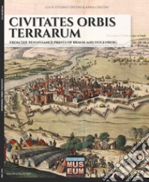 Civitates orbis terrarum libro di Cristini Luca Stefano; Cristini Anna