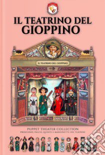 Il teatro del Gioppino. Ediz. illustrata libro di Cristini Stefano