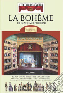 La Bohème. Paper Opera Theatres libro di Cristini Luca Stefano