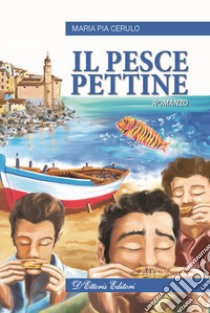 Il pesce pettine libro di Cerulo Maria Pia