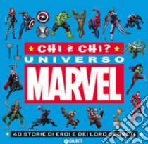 Chi è chi? Universo Marvel. 40 storie di eroi e dei loro segreti. Ediz. a colori libro