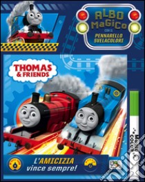 L'amicizia vince sempre! Thomas & friends. Albo magico. Ediz. illustrata. Con gadget libro