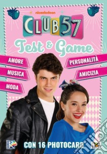 Test & game. Club 57 libro di Dorenti Eleonora