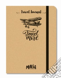 Travel more libro di Pascale Marilla