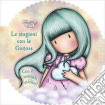 Le stagioni. Puffy sticker. Gorjuss. Con adesivi. Ediz. illustrata libro di Torricelli Alice