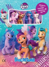 My little pony. Giocastorie. Con 4 statuine My Little Pony libro di Barsotti Matilde