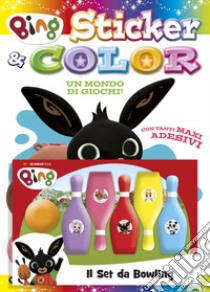 Bing. Un mondo di giochi. Bing. Sticker & color. Ediz. a colori. Con set da bowling libro di Panzeri Cristina