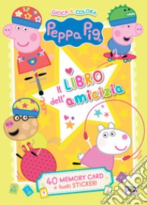 Il libro dell'amicizia. Peppa Pig. Gioca & colora. Con adesivi. Ediz. a colori libro