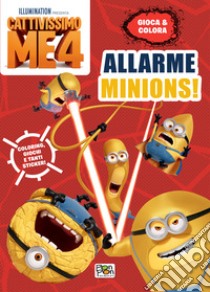 Allarme Minions! Cattivissimo me 4. Gioca & colora. Ediz. a colori libro di Capiotto Lisa