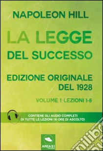 La legge del sucessso. Vol. 1 libro di Hill Napoleon