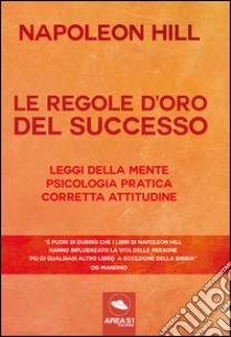 Le regole d'oro del successo libro di Hill Napoleon