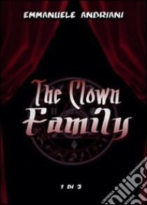 The clown family libro di Andriani Emmanuele
