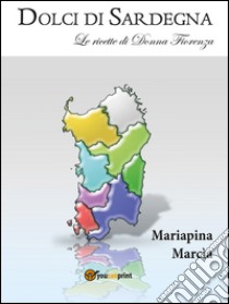 Dolci di Sardegna libro di Marcia Mariapina