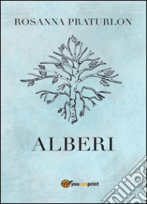 Alberi libro di Praturlon Rosanna