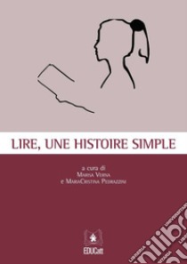 Lire, une historie simple libro di Verna M. (cur.); Pedrazzini M. (cur.)