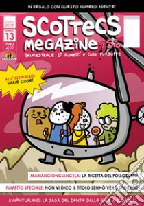 Scottecs megazine. Vol. 13 libro di Sio