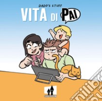 Dado's stuff. Vita di Pai libro di Caporali Davide «Dado»