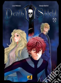 Death Shield. Vol. 1 libro di Molinaro Luca; Battisti Giorgio