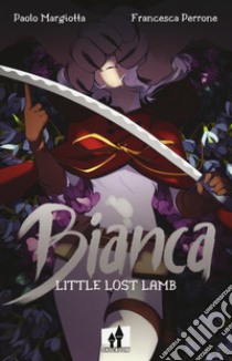 Bianca. Little lost lamb libro di Margiotta Paolo