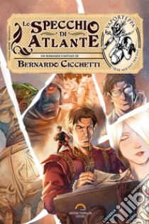 Lo specchio di Atlante libro di Cicchetti Bernardo