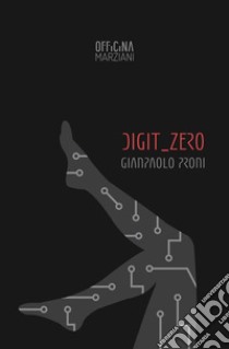 Digit_Zero libro di Proni Giampaolo