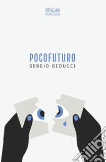 Pocofuturo libro di Beducci Sergio