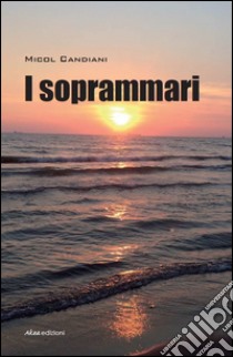 I soprammari libro di Candiani Micol