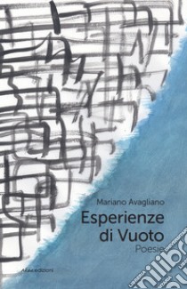 Esperienze di vuoto libro di Avagliano Mariano