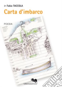 Carta d'imbarco libro di Taccola Fabio