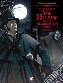 Frankenstein. Le cronache di Van Helsing. Vol. 1 libro di Daniele Barbara; Coniglione Salvo