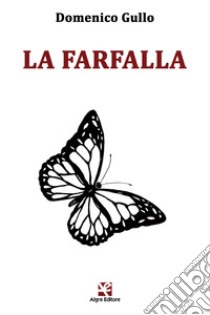 La farfalla libro di Gullo Domenico