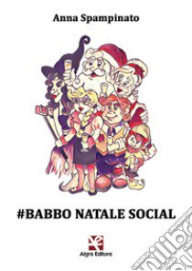 #Babbo Natale social libro di Spampinato Anna