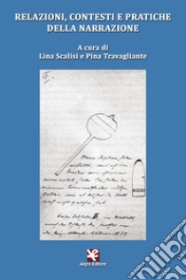 Relazioni, contesti e pratiche della narrazione libro di Scalisi L. (cur.); Travagliante P. (cur.)