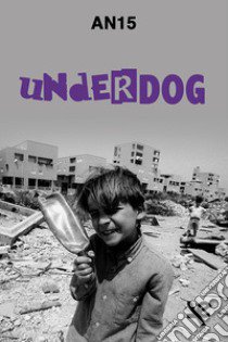 Underdog libro di An15