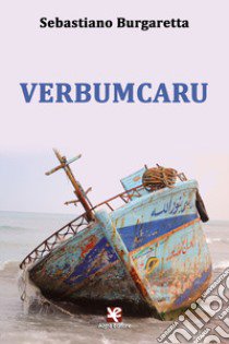 Verbumcaru libro di Burgaretta Sebastiano