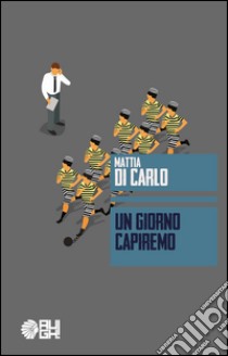 Un giorno capiremo libro di Di Carlo Mattia