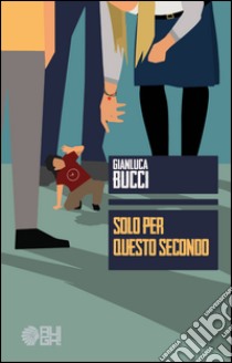 Solo per questo secondo libro di Bucci Gianluca