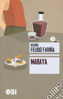 Maraya libro di Feijoó Fariña Begoña